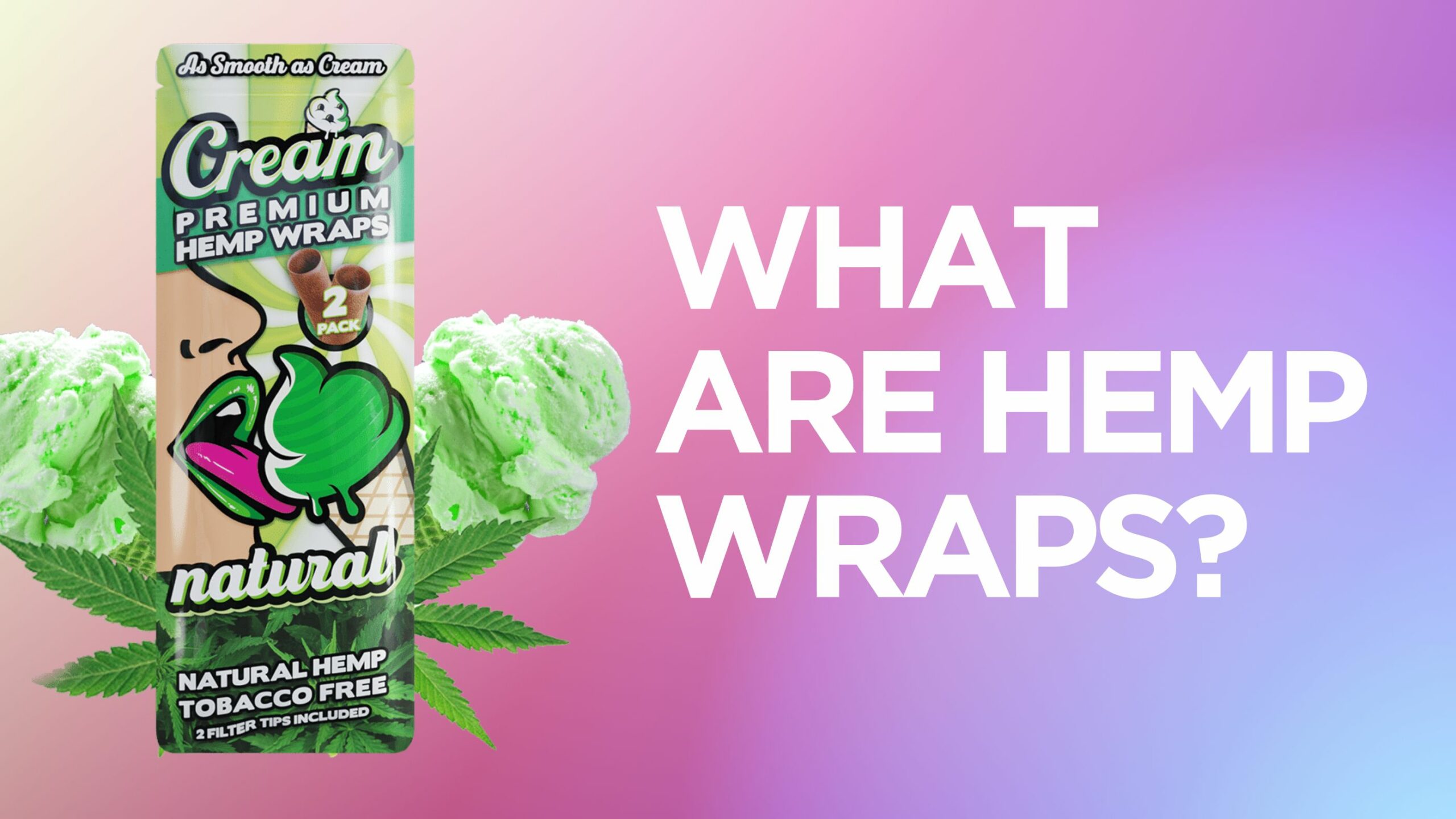 What Are Hemp Wraps? 2 What Are Hemp Wraps?