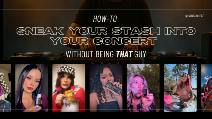 High Notes: The Ultimate Guide to Sneaking Cannabis Into Concerts (Without Being That Guy)